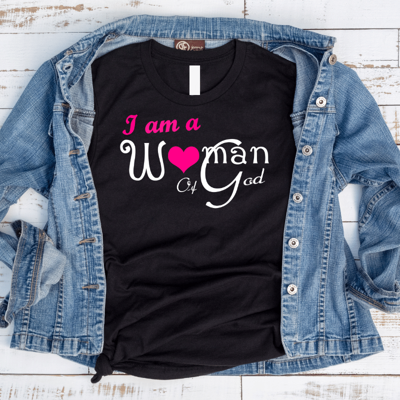 I am a Woman of God T-Shirt