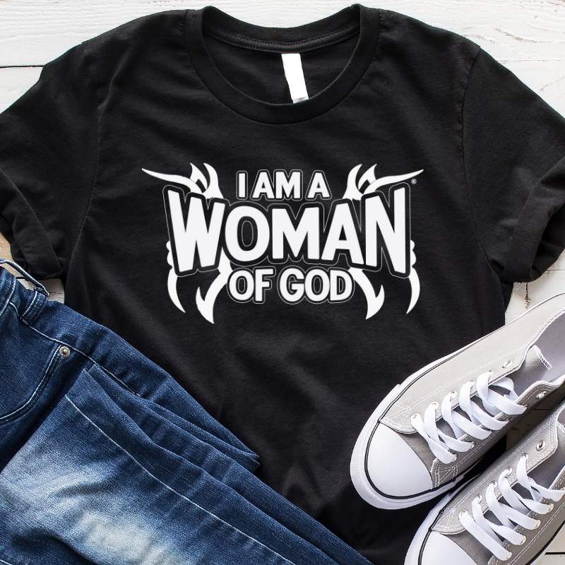 I am a Woman of God Black T-Shirt White Design ToB 