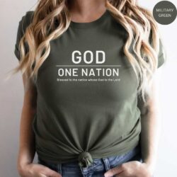 One Nation Under God Military Green T-Shirt Unisex Psalm 33-12
